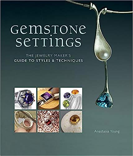 Gemstone Settings: The Jewelry Maker's Guide to Styles & Techniques - Scanned Pdf with Ocr